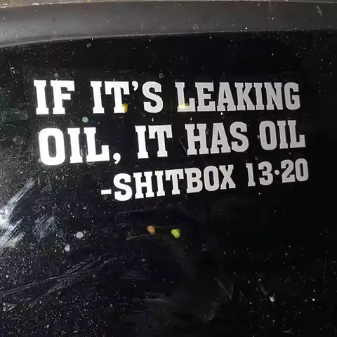 If It's Leaking Oil It Has Oil Shitbox 13 20, Car Vinyl Decal Bumper Sticker Truck SUV Auto Decal Fu