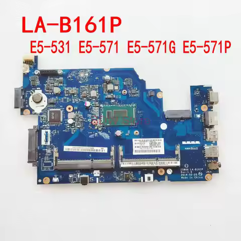 Z5WAH LA-B161P For Acer Aspire E5-531 E5-571 E5-571G E5-571P Laptop Motherboard With 2955U CPU NB.ML