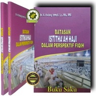 YG Book OF THE ISTITHA'AH HAJJ IN THE PERSPECTIVE OF Fiqh Hajj Fiqh About the Hajj About the Meaning