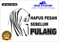 Cutting sticker kata kata mobil Hapus pesan sebelum pulang