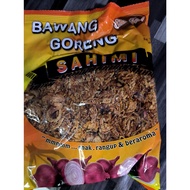 SAHIMI BAWANG GORENG 1KG PRODUK MUSLIM HALAL 100%