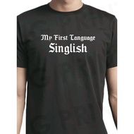My First Language Singlish T-Shirt Singapore crew neck graphic print apparel