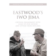 Eastwood's Iwo Jima-Critical Engagements With Flags of Our Fathers and Letters from Jima/Anne Gjelsv