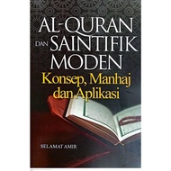 AL-QURAN DAN SAINTIFIK MODEN Konsep, ManhajDan Aplikasi, SelamatAmir