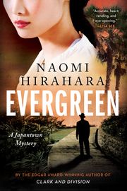 Evergreen Naomi Hirahara