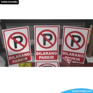 No Parking Sign. 3mm thick ACP plate. Custom Custom