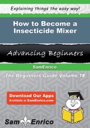 How to Become a Insecticide Mixer Coralie Juarez