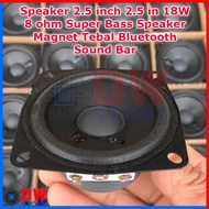 🤞 Speaker 2.5 inch 2.5in 2.5 in 18W 8ohm Bluetooth Super Bass