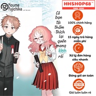 Truyện tranh - Cô Bạn Tôi Thầm Thích Lại Quên Mang Kính Rồi tập 1 2 3 4 5 6 7 8 9 10 11 12 - NXB Kim