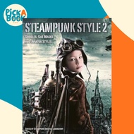 Steampunk Style 2: Goggles, Gas Masks and Aviator Styles by Steampunk Oriental Laboratory (UK editio