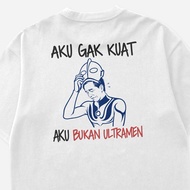 ITwo Apparel Kaos I'm Not Ultraman Unisex 100% Cotton Combed 24s