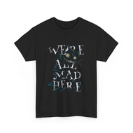Alice In Borderland T Shirt | Cheshire Cat Shirt | Mad Cat Were all mad here tee