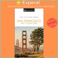 DK Eyewitness San Francisco and the Bay Area by DK Eyewitness (UK edition, paperback)