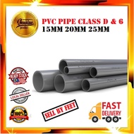 (Sell By Feet) Pvc Pipe Class D & Class 6 /Pvc Paip Air Kelabu 15mm 1/2" 20mm 3/4"  25mm 1" / Paip K