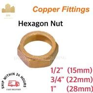 🔥Ready Stock🔥Copper Pipe Fitting Hexagon Nut / Water Pipe Fitting ( 15mm / 22mm / 28mm )