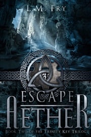 Escape Aether L.M. Fry