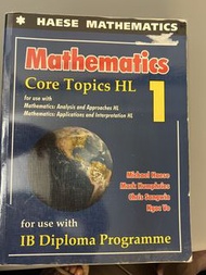 HAESE MATHEMATICS Core Topics HL 1 IB Diploma Programme Textbook
