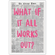 HOTT Retro Trendy Newspaper Canvas Wall Art What If All Works Out Poster Black and White Wall Art Po