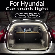 For Hyundai IX25 IX35 Azera Antra Mistra Santafe Tucson Sonata Car trunk light trunk flow light car 
