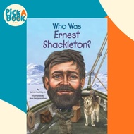 [100% Original Books] - Who Was Ernest Shackleton? by James Buckley Jr. (US edition, paperback)