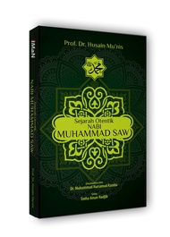 SEJARAH OTENTIK NABI MUHAMMAD SAW