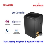 Top Loading Polytron 8 Kg PAW 80518B |Mesin Cuci 1 Tabung Polytron 8Kg