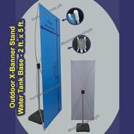 ◎ ❏ X Banner Stand for Outdoor 2 ft x 5 ft Water Tank 2 x 5 2.5kgs Tarpaulin Advertising Tarp Stand