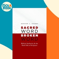 [100% Original Books] - Sacred Word, Broken Word : Biblical Authority an by Kenton L. Sparks (US edi