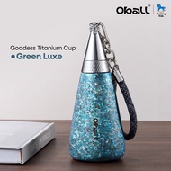แก้วน้ำเก็บอุณหภูมิ Oball รุ่น Goddess Titanium Cup วัสดุไทเทเนียมบริสุทธิ์ ความจุ 350 ML เก็บความเย