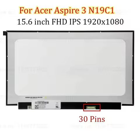 For Acer Aspire 3 N19C1 15.6" FHD IPS 1920x1080 Notebook LCD Screen Laptop 30 Pins Matrix Panel LED 