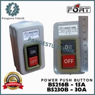 FORT Power Push Button BS216B BS230B Model ON - OFF / 15 A or 30A