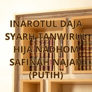 BOOK INAROTUL DAJA SYARH TANWIRUL HIJA NADHOM SAFINAH WHITENajah DKI BEIRUT