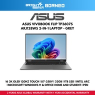 ASUS Vivobook Flip TP3607S-ARJ128WS Laptop - 16" 3K OLED 120HZ TOUCH /U7-258V/32GB/1TB SSD/W11+HNS