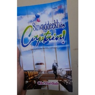 [PRELOVED] Sawaddeekha, Captain by Cik Mardiah