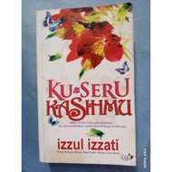 preloved KUSERU KASIHMU izzul izzati