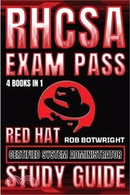 RHCSA Exam Pass: Red Hat Certified System Administrator Study Guide