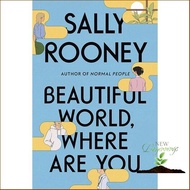 One Two Three ! >>>> หนังสือภาษาอังกฤษ Beautiful World Where Are You: A Novel by Sally Rooney (Autho