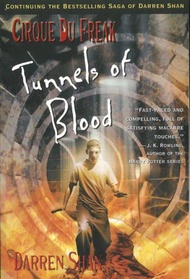 Cirque Du Freak #3: Tunnels of Blood : Book 3 in the Saga of Darren Shan