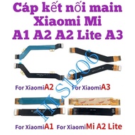 Cable Connecting main Xiaomi Mi A1 A2 A2 lite A3