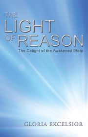 The Light of Reason Gloria Excelsior