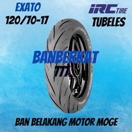 Ban Motor Moge / IRC Exato 120/70 Ring17 Tubeless