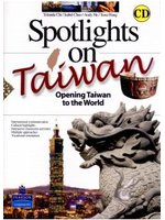 Spotlight on Taiwan-Opening Taiwan to the World with CD/1片 (新品)