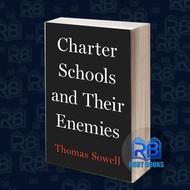 Charter Schools and Their Enemies Thomas SowellCharter Schools and The
