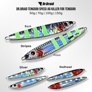 Dr.Braid Tenggiri Speed Jig Killer for Tenggiri & Pelagic