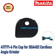 MAKITA 417771-6 Pin Cap for DGA402 DGA511 GA5030 GA4030 9556HN 9556HP Angle Grinder