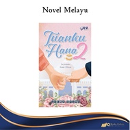 Novel Melayu: TUANKU HANA 2 - Penulis: LEENA SYIHA - Penerbit: AHA Publication