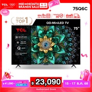 [NEW 2025] TCL ทีวี 75 นิ้ว 4K Mini QLED Google TV รุ่น 75Q6C HVA Panel ระบบปฏิบัติการ Google/Gaming