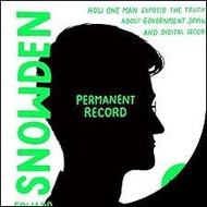 Permanent Record by Edward Snowden | espionage | NSA | CIA | USA | data | internet spying | your pri