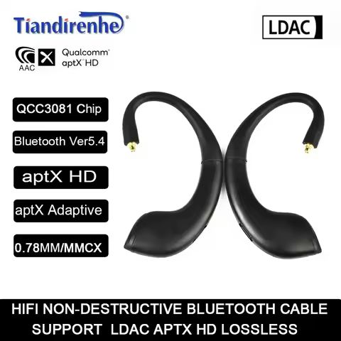 Tiandirenhe QCC3091 APT-X LDAC Adaptive aptX HD AAC HiFi Bluetooth earphone Cable 0.78 MMCX TWS Wire