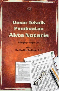 Dasar Teknik Pembuatan Akta Notaris